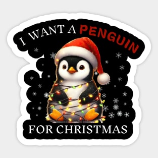 I Want a Penguin For Christmas Merry Christmas Xmas Sticker